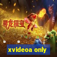 xvideoa only